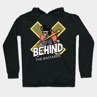 Behind The Bastards Hoodie